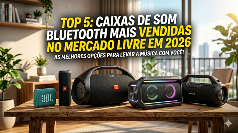 🔊 Caixas de Som Bluetooth Mais Vendidas em 2026